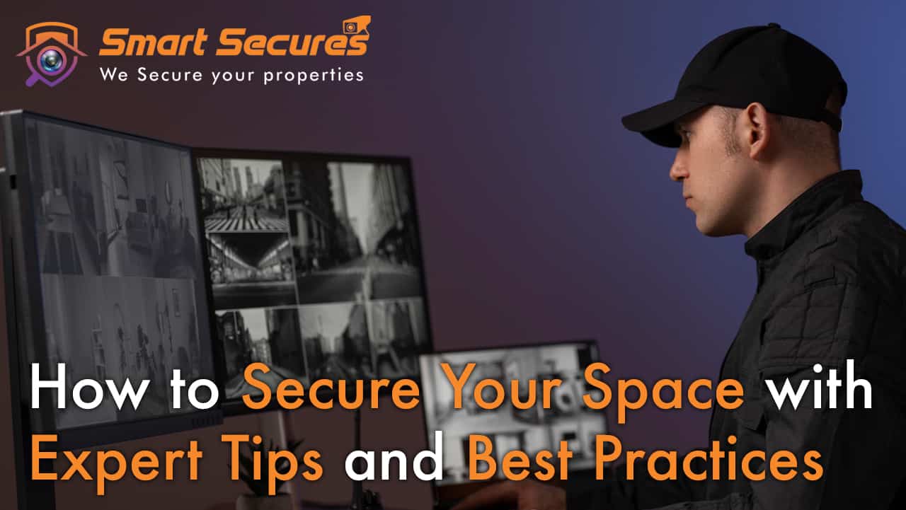 CCTV Surveillance Camera Installation - How to Secure Your Space with Expert Tips and Best Practices