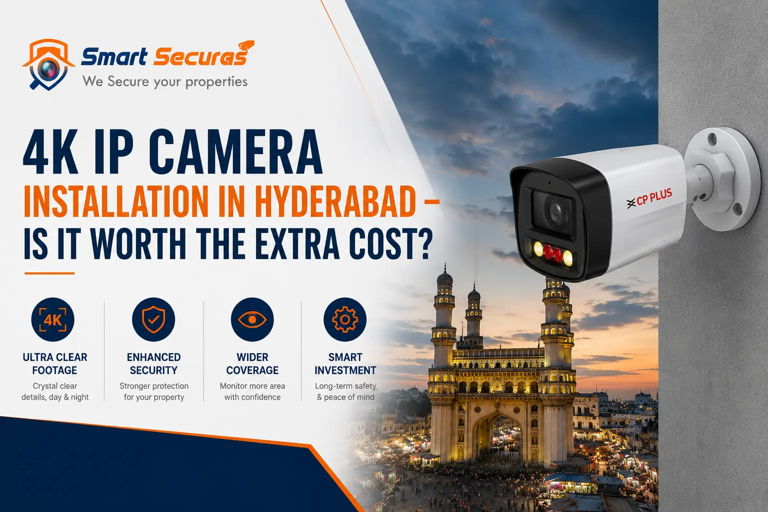 4K IP Camera Installation in Hyderabad — Is It Worth the Extra Cost?