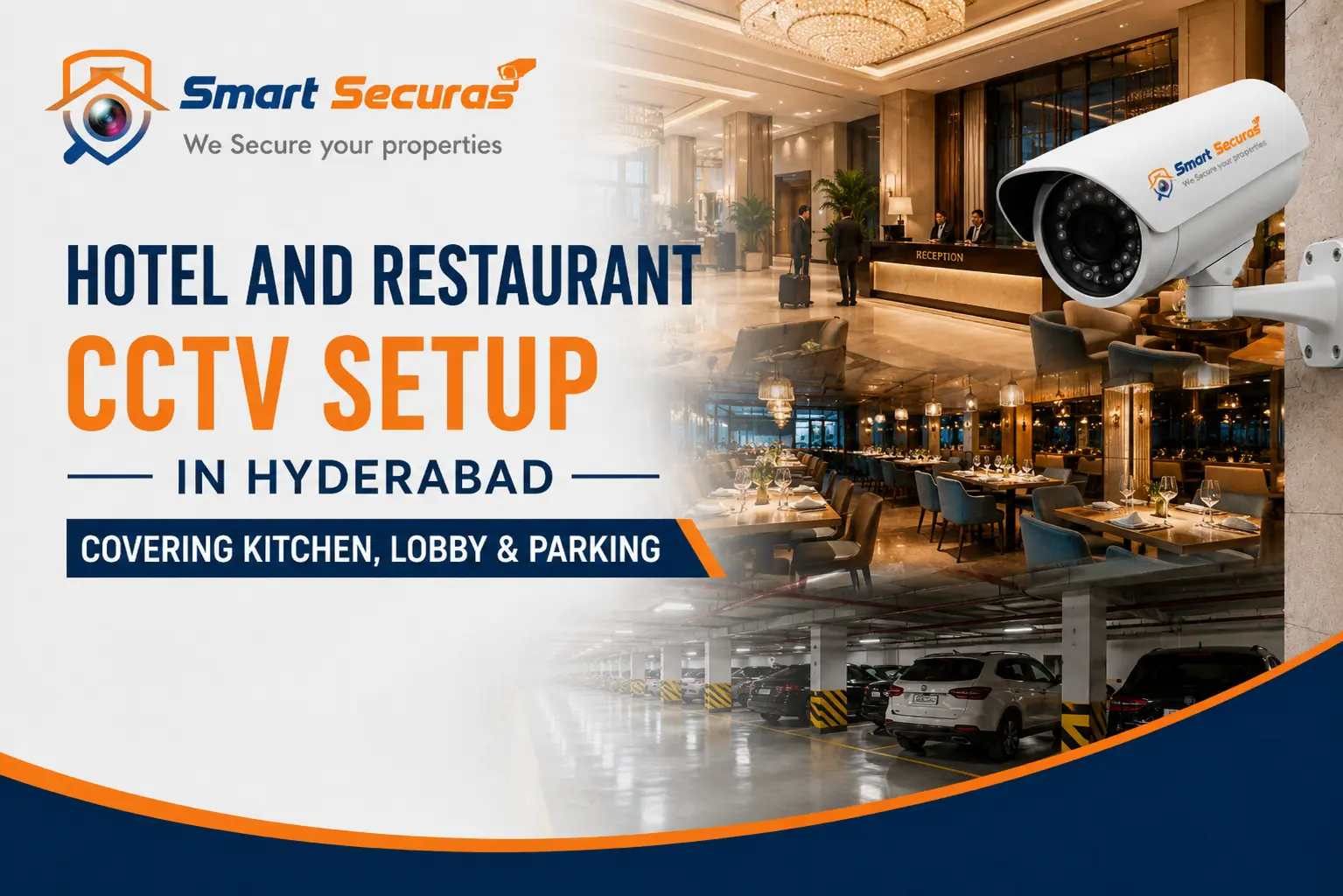 Hotel and Restaurant CCTV Setup in Hyderabad — Covering Kitchen, Lobby & Parking