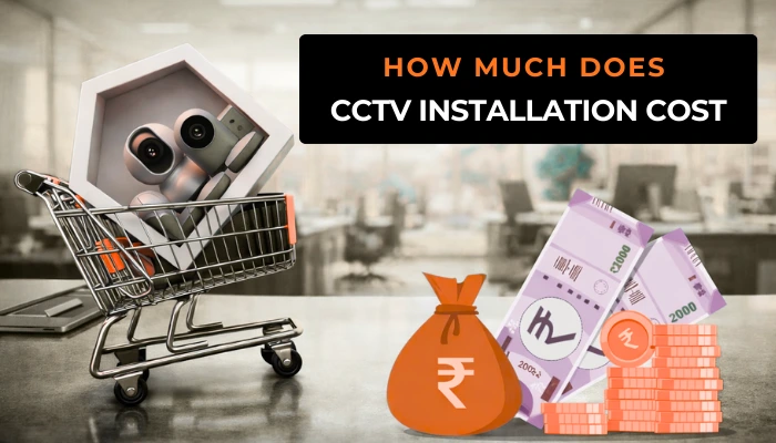 How Much Does CCTV Installation Cost in Hyderabad?