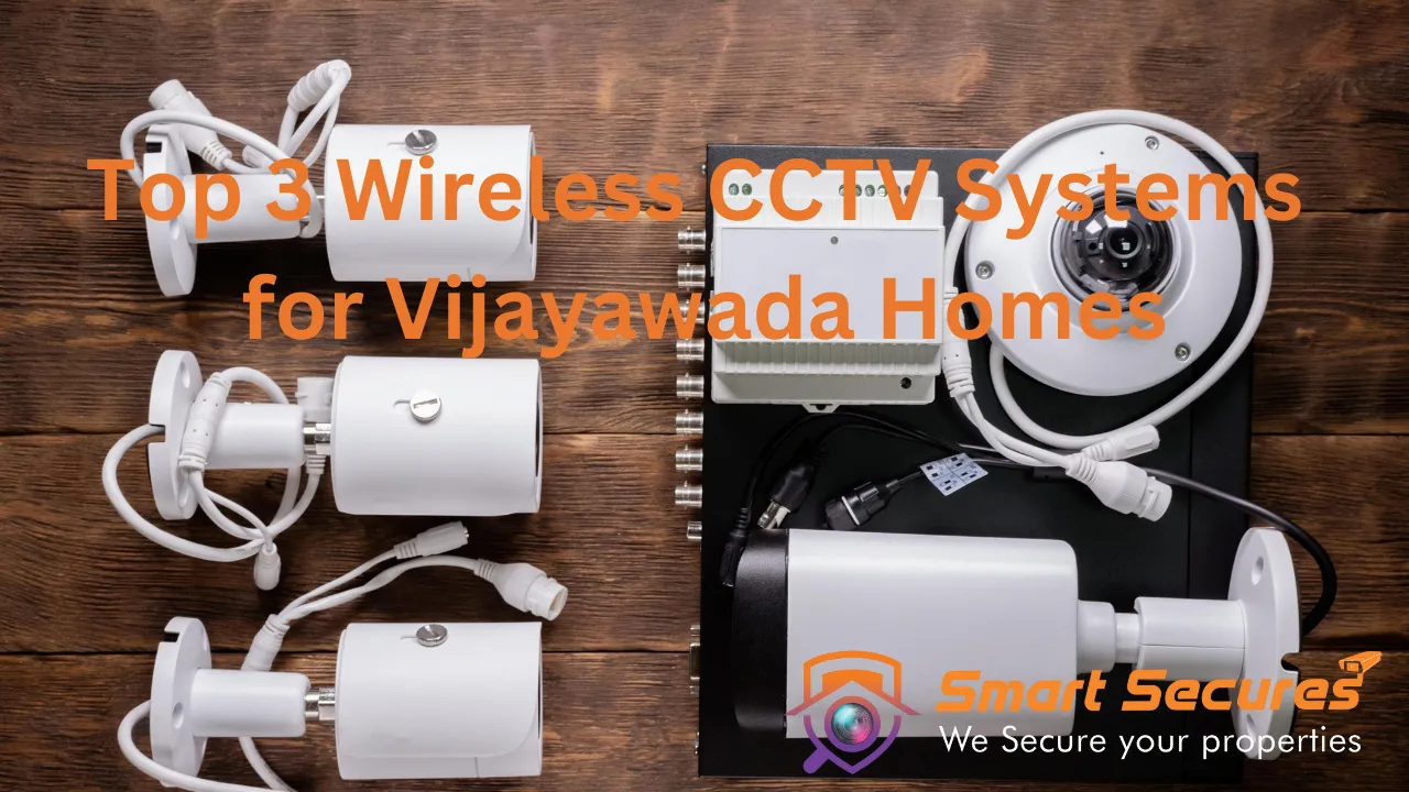 Affordable Wireless CCTV for Vijayawada Homes – Secure Your Space