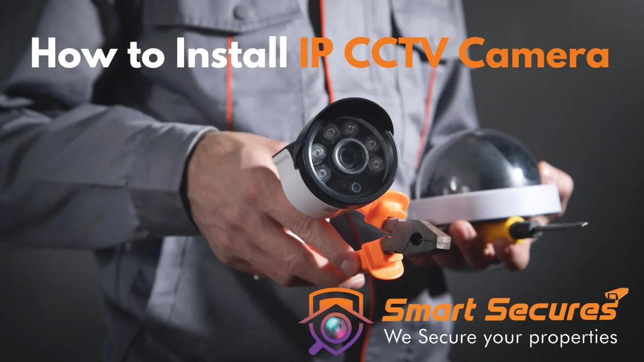 How to Install IP CCTV Camera